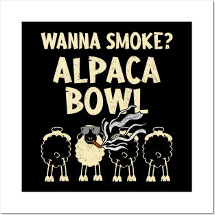 Wanna Smoke Alpaca Bowl Weed Funny Posters and Art